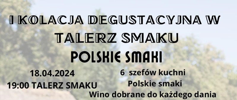 I Kolacja degustacyjna Talerz Smaku